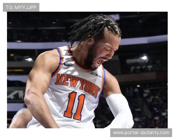 布伦森东部周最佳场均28.8分,尼克斯四战全胜 布伦森东部周最佳场均28.8分,尼克斯四战全胜